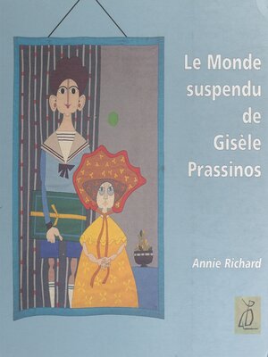 cover image of Le monde suspendu de Gisèle Prassinos
